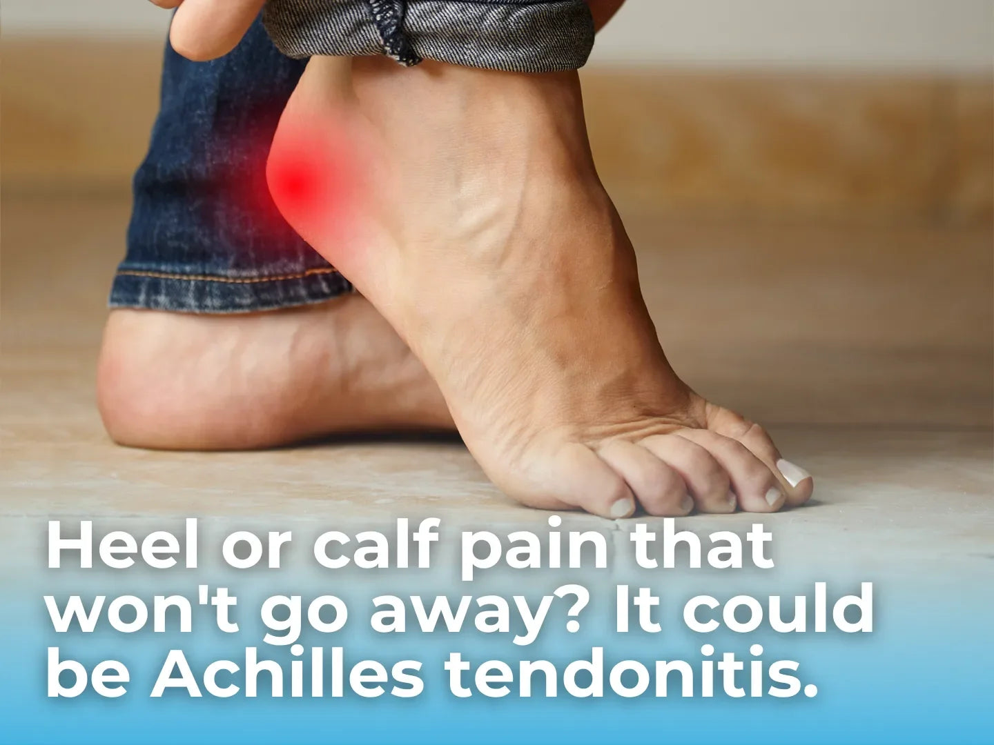 Understanding Achilles Tendonitis: Causes, Symptoms, and How Footwear Can Help