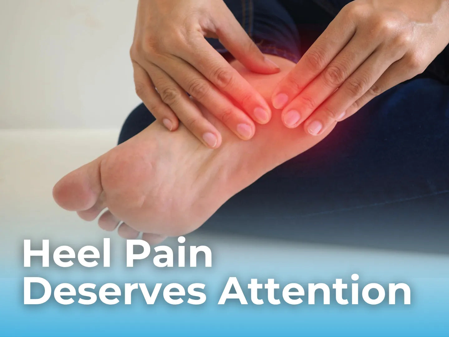 Heel Pain and Plantar Fasciitis: What Kansas City Residents Need to Know